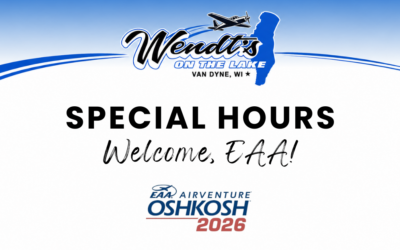 Special Hours during EAA 2026 at Wendt’s on the Lake